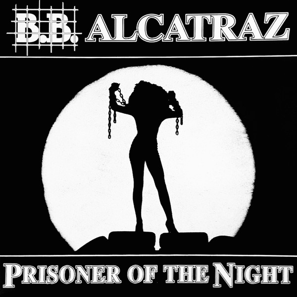B.B. Alcatraz - Prisoner Of The Night | Divart (DAX 10881)