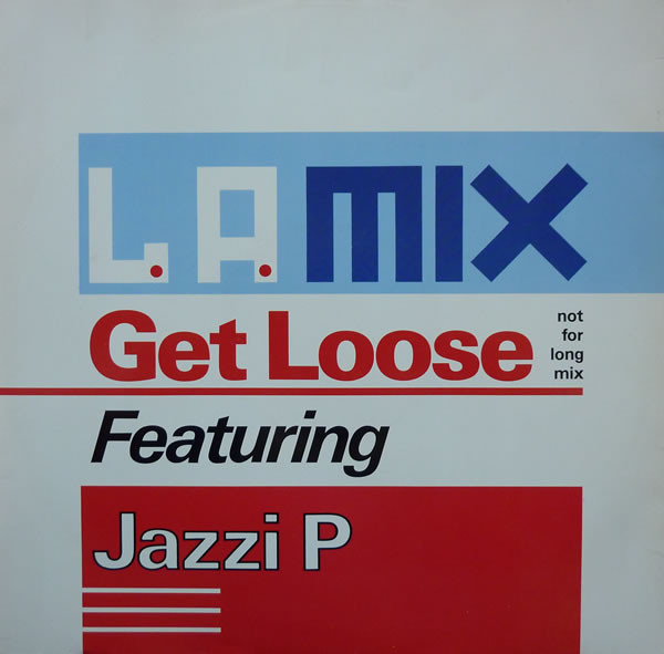 L.A. Mix Featuring Jazzi P - Get Loose (Not For Long Mix) | Breakout (USAT 659)