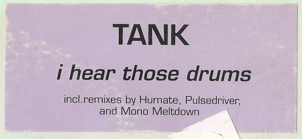 Tank - I Hear Those Drums | Club Culture (8573 83368-0) - 3