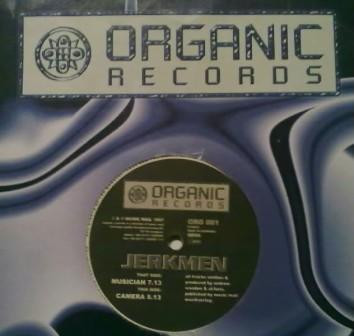 Jerkmen - Musician / Camera | Organic Records (ORG 001) - 2