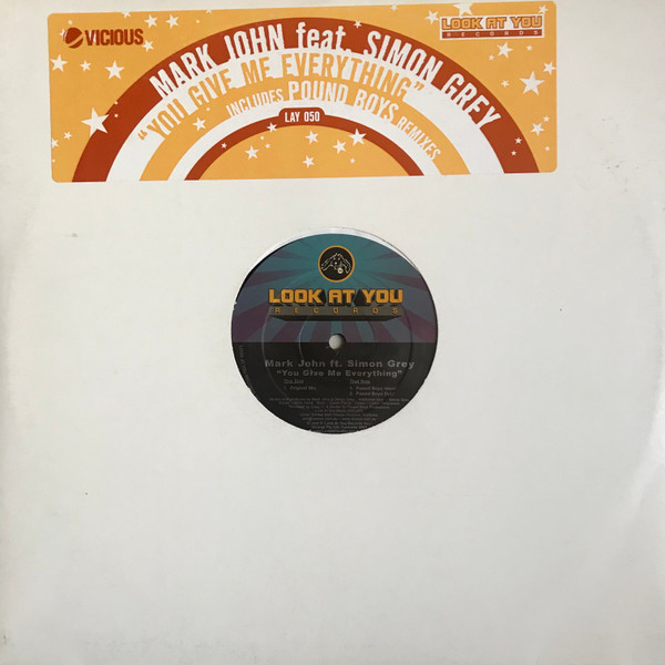 Mark John feat Simon Grey - You Give Me Everything | Look At You Records (LAY050) - main Mark John feat Simon Grey - You Give Me Everything | Look At You Records (LAY050) - main