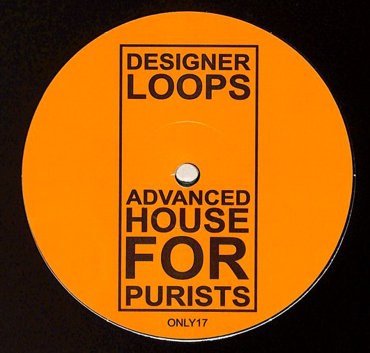 Designer Loops - Advanced House For Purists | Only One Music (ONLY17)