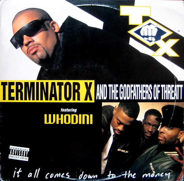 Terminator X & The Godfathers Of Threatt Featuring Whodini - It All Comes Down To The Money | P.R.O. Division (42 77167) - main