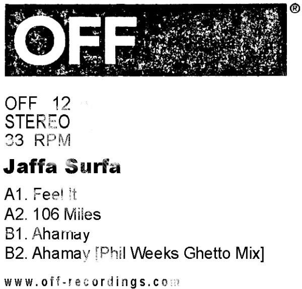Jaffa Surfa - Feel It EP | OFF Recordings (OFF 12) - 3 Jaffa Surfa - Feel It EP | OFF Recordings (OFF 12) - 3