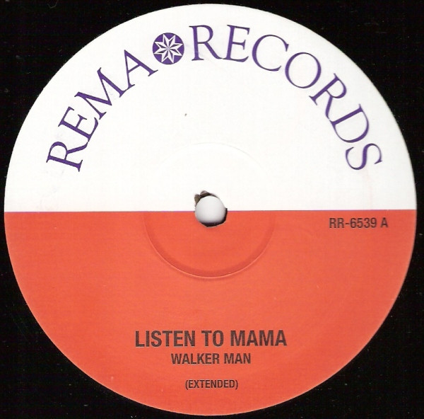 Walker Man - Listen To Mama | Rema Records (RR-6539) - main Walker Man - Listen To Mama | Rema Records (RR-6539) - main
