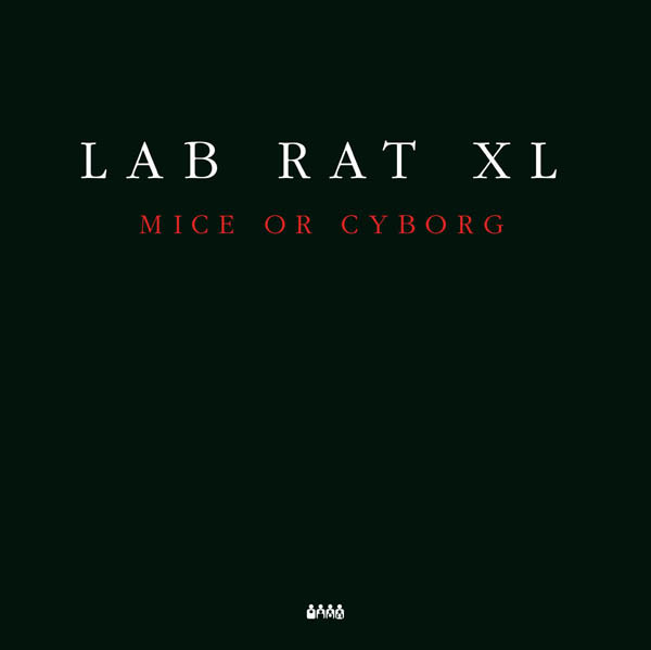 Lab Rat XL - Mice Or Cyborg | Clone (C#31-lp) - main Lab Rat XL - Mice Or Cyborg | Clone (C#31-lp) - main