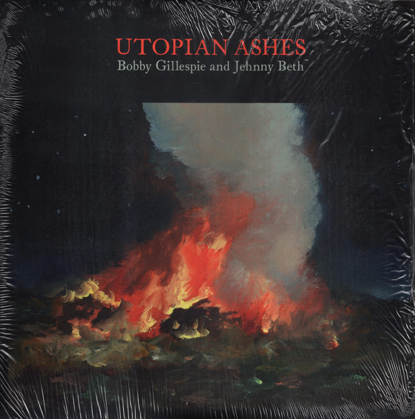 Bobby Gillespie & Jehnny Beth - Utopian Ashes | Silvertone (TMR-737) - main Bobby Gillespie & Jehnny Beth - Utopian Ashes | Silvertone (TMR-737) - main