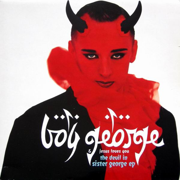 Boy George & Jesus Loves You - The Devil In Sister George EP | Virgin (VST 1490)