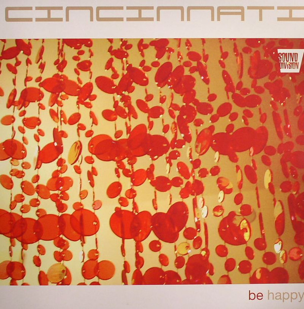 Cincinnati - Be Happy | Sound Division (SD 0078) - main Cincinnati - Be Happy | Sound Division (SD 0078) - main