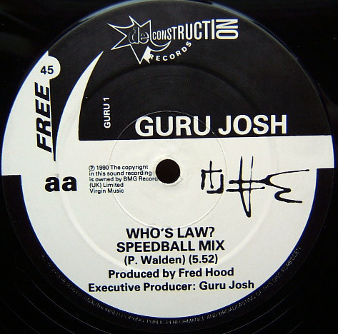 Guru Josh - Who's Law? | Deconstruction (GURU 1)