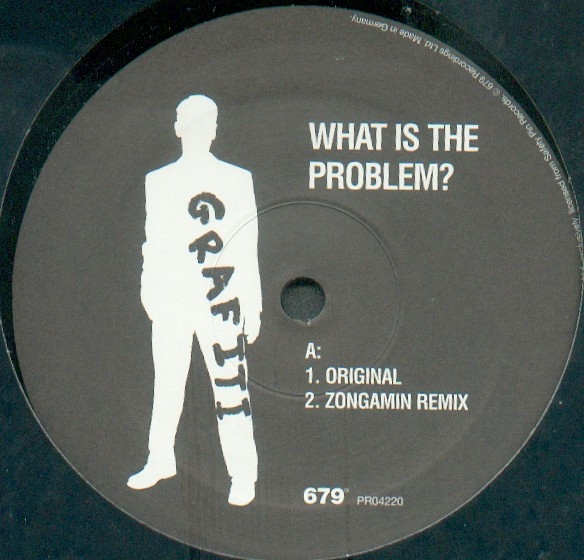 Grafiti - What Is The Problem? | 679 (PR04220) - 2