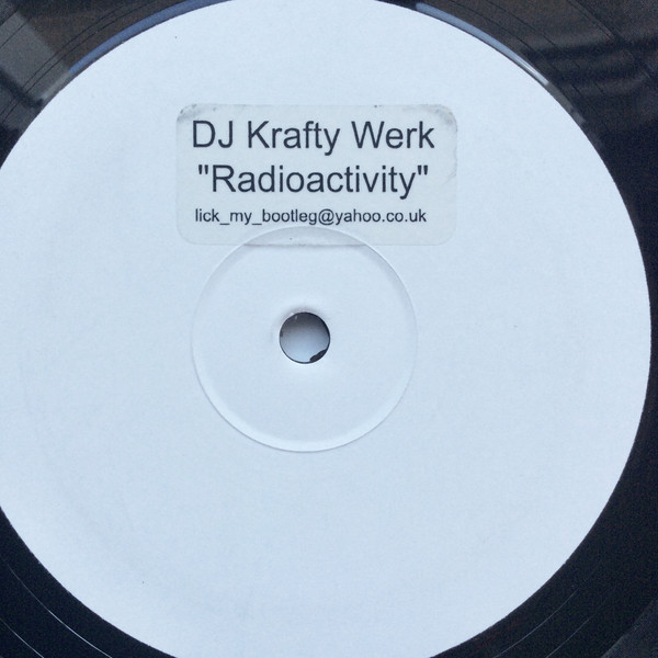DJ Krafty Werk - Radioactivity | Not On Label (BOB 02)