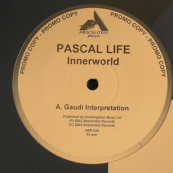 Pascal Life - Innerworld | Absolutely Records (ABR 038) - main Pascal Life - Innerworld | Absolutely Records (ABR 038) - main