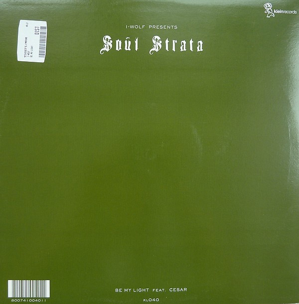 I-Wolf & Soul Strata & Cesar - Be My Light | Klein Records (KL 040) - 2 I-Wolf & Soul Strata & Cesar - Be My Light | Klein Records (KL 040) - 2