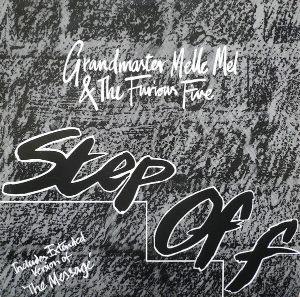 Grandmaster Melle Mel & The Furious Five - Step Off | Sugar Hill Records (SHL 139)