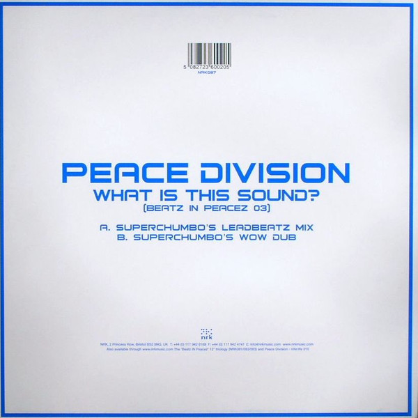 Peace Division - What Is This Sound? (Beatz In Peacez 03) (Tom Stephan's Superchumbo Mixes) | NRK Sound Division (NRK087) - 2 Peace Division - What Is This Sound? (Beatz In Peacez 03) (Tom Stephan's Superchumbo Mixes) | NRK Sound Division (NRK087) - 2