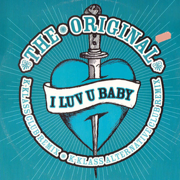 The Original - I Luv U Baby | Supersonic Records (MACHX1) - main The Original - I Luv U Baby | Supersonic Records (MACHX1) - main