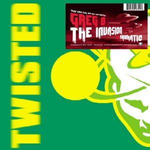 Greg O. - The Invasion / Drumatic | Twisted America Records (TWMX-50014) - main