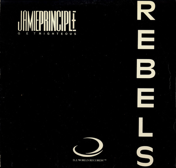 Jamie Principle - Rebels | D.J. World Records (DJW 101) - main Jamie Principle - Rebels | D.J. World Records (DJW 101) - main