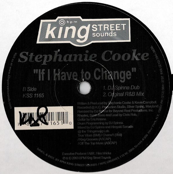 Stephanie Cooke - If I Have To Change | BPM King Street Sounds (KSS 1165) - 3 Stephanie Cooke - If I Have To Change | BPM King Street Sounds (KSS 1165) - 3