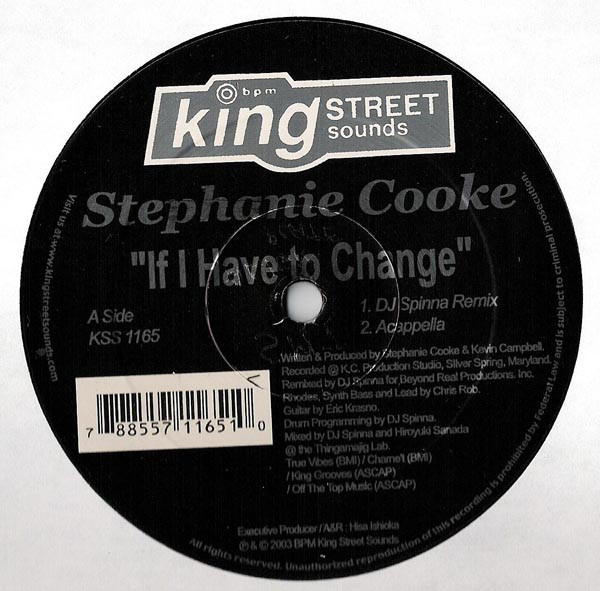 Stephanie Cooke - If I Have To Change | BPM King Street Sounds (KSS 1165) - 2 Stephanie Cooke - If I Have To Change | BPM King Street Sounds (KSS 1165) - 2