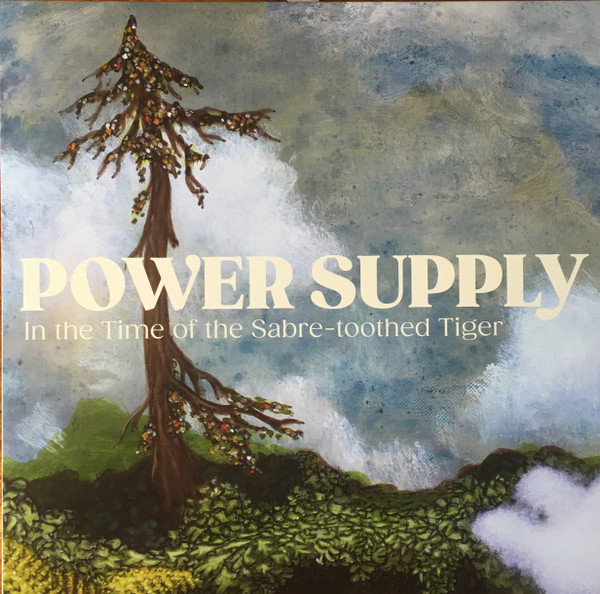 Power Supply - In The Time Of The Sabre-toothed Tiger | Goner Records (178GONE) - main Power Supply - In The Time Of The Sabre-toothed Tiger | Goner Records (178GONE) - main