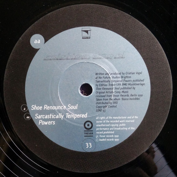 Cristian Vogel - Shoe Renounce Soul / Sarcastically Tempered Powers | Loaded Records (LOAD 53)