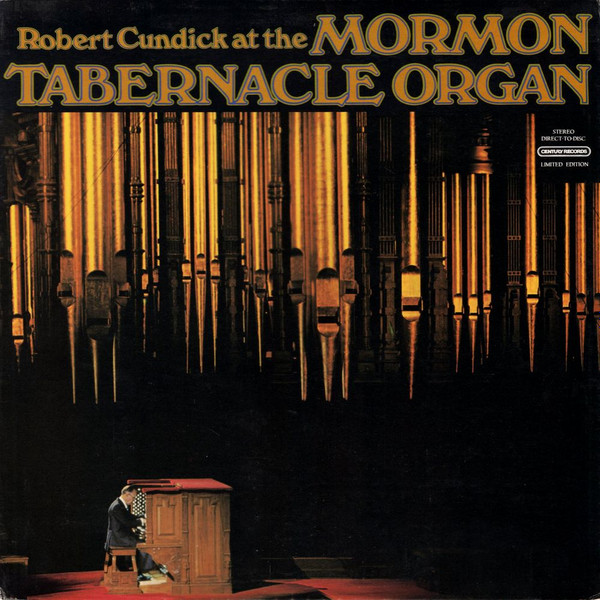 Robert Cundick - Robert Cundick At The Mormon Tabernacle Organ | Century Records (GADD 1040)