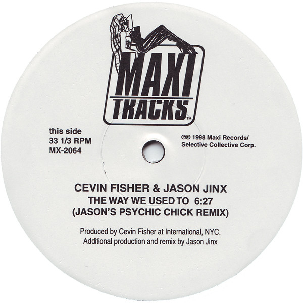 Cevin Fisher And Jason Jinx Versus Armand Van Helden And The Horse - The Way We Used To / Ghetto House Groove | Maxi Records (MX-2064) - 3 Cevin Fisher And Jason Jinx Versus Armand Van Helden And The Horse - The Way We Used To / Ghetto House Groove | Maxi Records (MX-2064) - 3