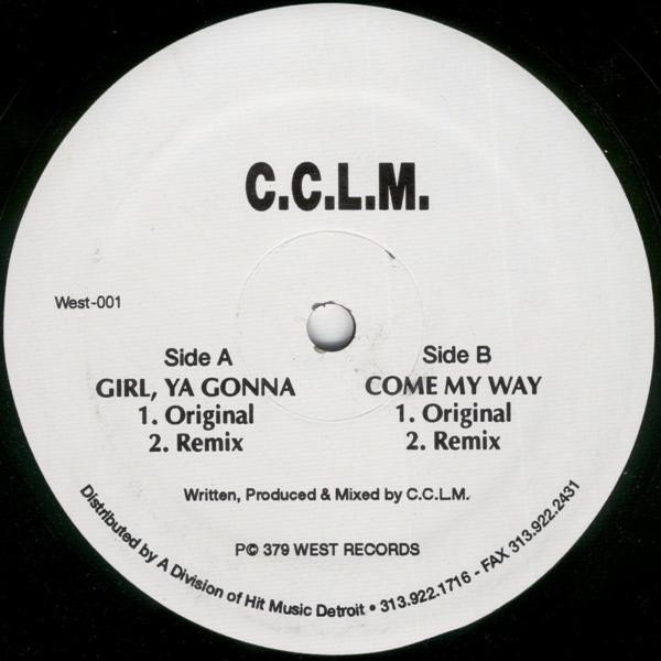 C.C.L.M. - Girl, Ya Gonna / Come My Way | 379 West Records (West-001) - main