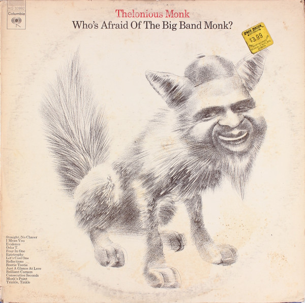 Who's Afraid Of The Big Band Monk?