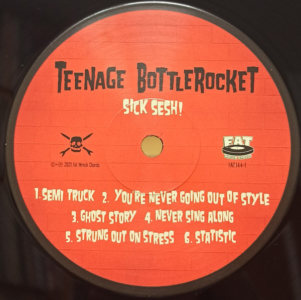 Teenage Bottlerocket - Sick Sesh! | Fat Wreck Chords (FAT144-1) - 3 Teenage Bottlerocket - Sick Sesh! | Fat Wreck Chords (FAT144-1) - 3