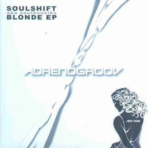 Soulshift - Blonde EP | Adrenogroov (ADV08)