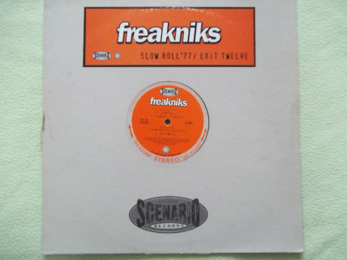 Freakniks - Slow Roll '77 / Exit Twelve | Scenario Records (SC003)