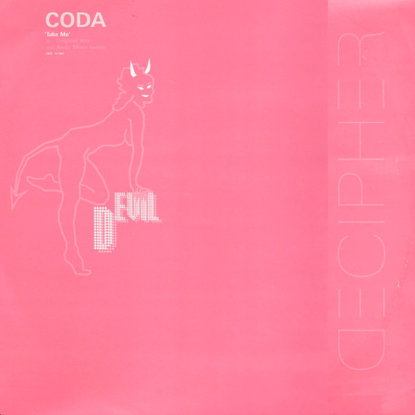 Coda - Take Me | Decipher Recordings (DCR 12"007) - main Coda - Take Me | Decipher Recordings (DCR 12"007) - main