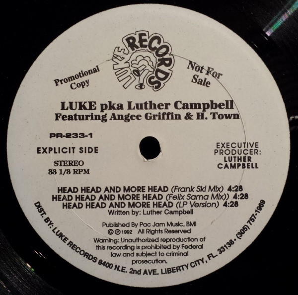 Luke pka Luther Campbell Featuring Angee Griffin & H. Town - You And Me / Head Head And More Head | Luke Records (PR-233-1) - 2 Luke pka Luther Campbell Featuring Angee Griffin & H. Town - You And Me / Head Head And More Head | Luke Records (PR-233-1) - 2