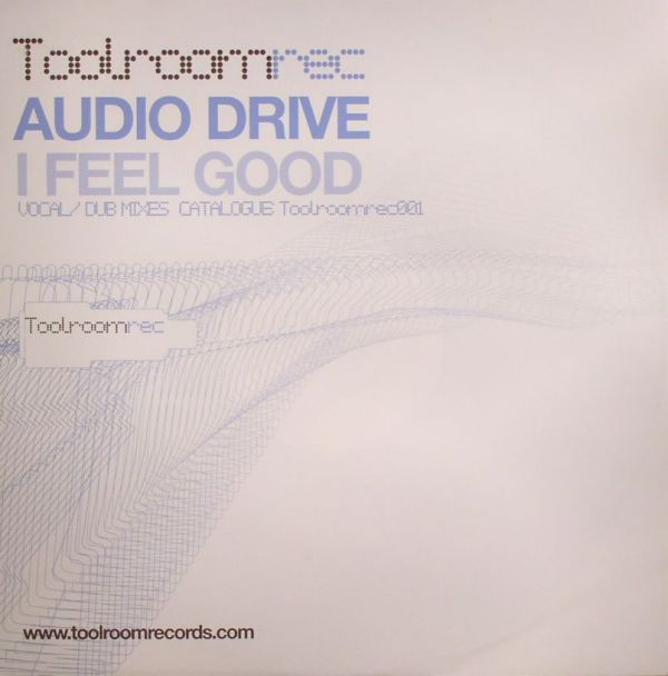 Audio Drive - I Feel Good | Toolroom Records (Toolroomrec001) - main