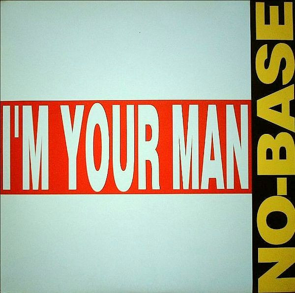 NO-Base - I'm Your Man | New Music International (NMX 1150)