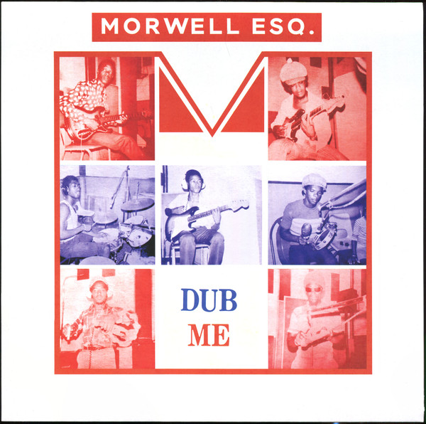 Morwells Unlimited - Dub Me | Morwell Esq. (MORLP1) - main