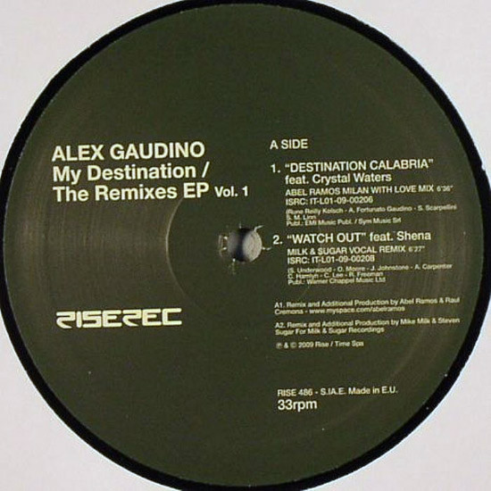 Alex Gaudino - My Destination / The Remixes EP Vol. 1 | Rise (RISE 486) - main Alex Gaudino - My Destination / The Remixes EP Vol. 1 | Rise (RISE 486) - main
