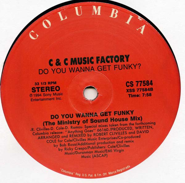 C + C Music Factory - Do You Wanna Get Funky | Columbia (CS 77583) - 6