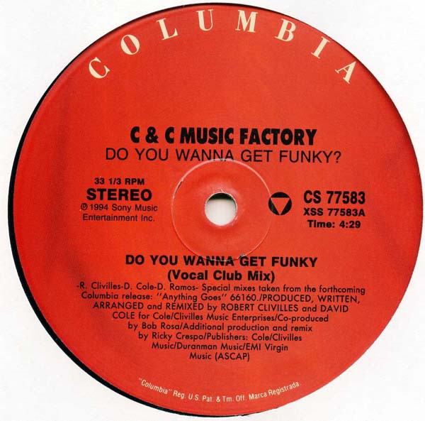 C + C Music Factory - Do You Wanna Get Funky | Columbia (CS 77583) - 3