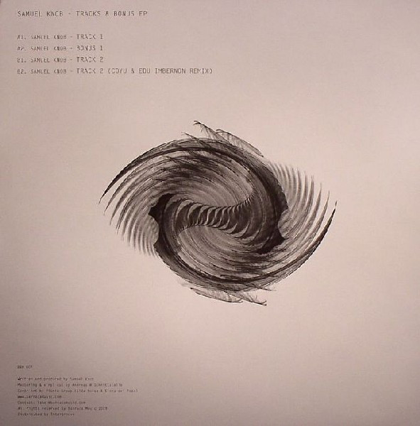 Samuel Knob - Tracks & Bonus EP | Barraca Music (BRM 007) - 2 Samuel Knob - Tracks & Bonus EP | Barraca Music (BRM 007) - 2