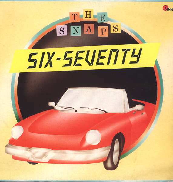 The Snaps - Six-Seventy | K-Tel (TI 205) - main The Snaps - Six-Seventy | K-Tel (TI 205) - main