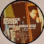 Franck Roger - What A Woman Needs | Franck Roger Production (FR PROD 014) - main Franck Roger - What A Woman Needs | Franck Roger Production (FR PROD 014) - main