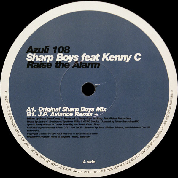 The Sharp Boys Feat. Kenny C - Raise The Alarm (Sharp / JP Aviance Mixes) | Azuli Records (Azuli 108) - 2 The Sharp Boys Feat. Kenny C - Raise The Alarm (Sharp / JP Aviance Mixes) | Azuli Records (Azuli 108) - 2