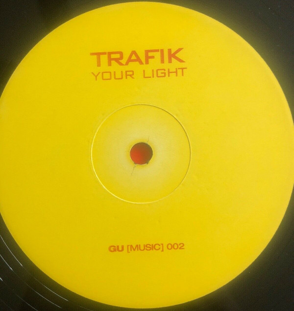 Trafik - Your Light | GU Music (GUSIN002) - 3