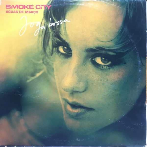 Smoke City - Aguas De Março - Joga Bossa | Jive (7243 8 94775 6 6)