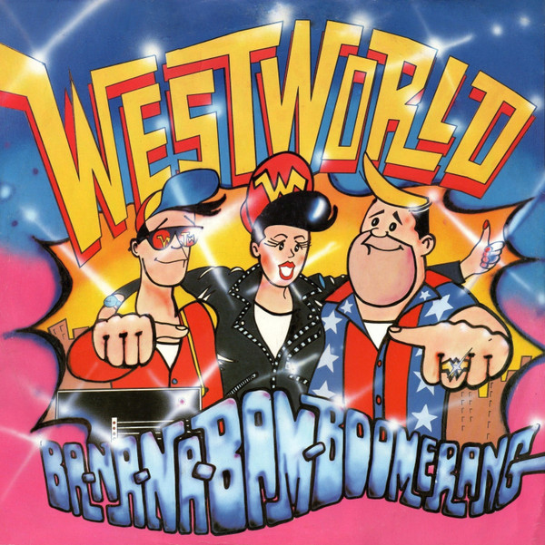 Westworld - Ba-Na-Na-Bam-Boomerang | RCA (BOOMT 2)
