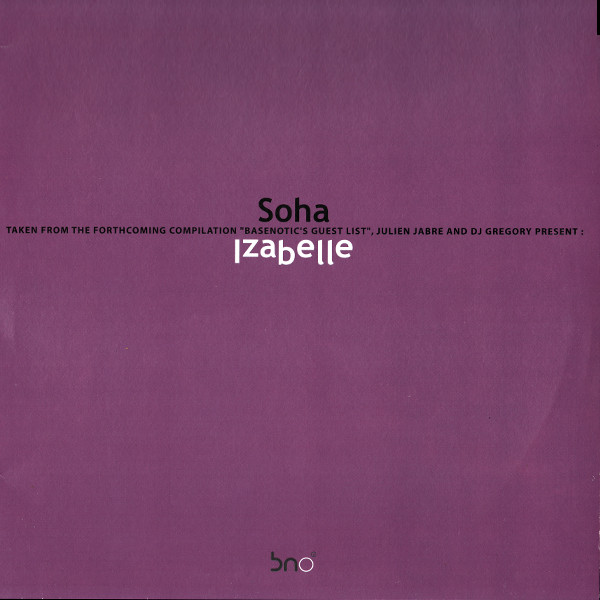 Julien Jabre & DJ Gregory Present Soha - Izabelle | Basenotic Records (BA 021)